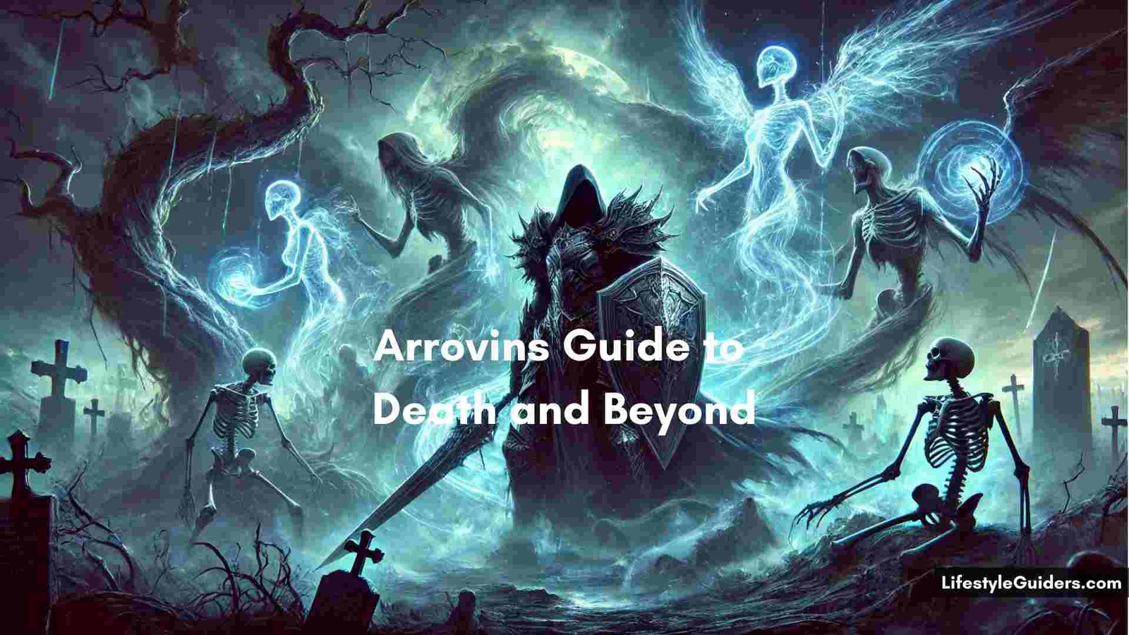 Arrovins Guide to Death and Beyond